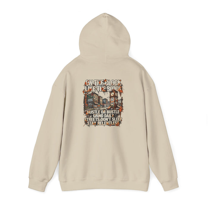 Hustle or Bust Hoodie — 'On The Block Like The Block' Streetwear Pullover