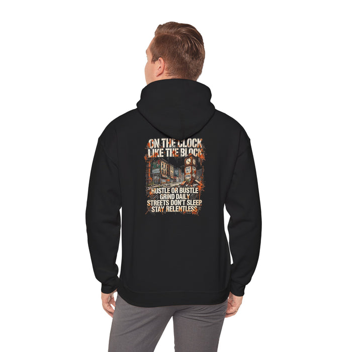 Hustle or Bust Hoodie — 'On The Block Like The Block' Streetwear Pullover