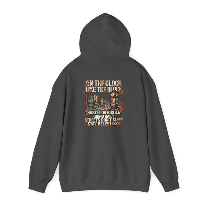 Hustle or Bust Hoodie — 'On The Block Like The Block' Streetwear Pullover