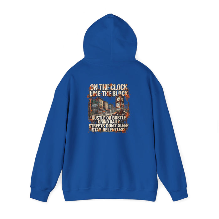 Hustle or Bust Hoodie — 'On The Block Like The Block' Streetwear Pullover