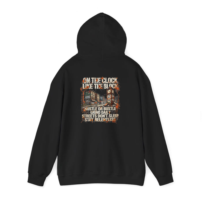 Hustle or Bust Hoodie — 'On The Block Like The Block' Streetwear Pullover