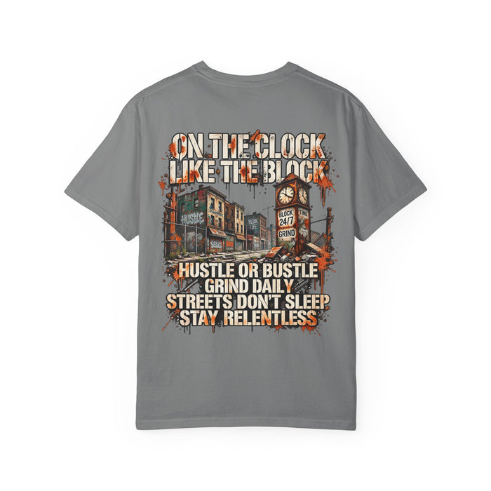 On the Clock Like the Block Hustle T-Shirt — Urban Street Grind Graphic Tee