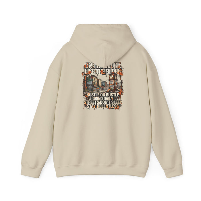 Hustle or Bust Hoodie — 'On The Block Like The Block' Streetwear Pullover