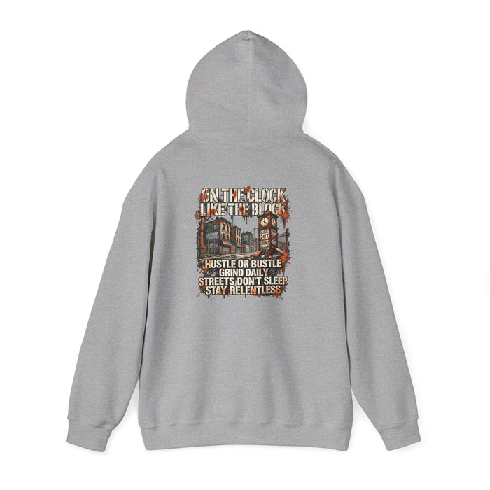 Hustle or Bust Hoodie — 'On The Block Like The Block' Streetwear Pullover