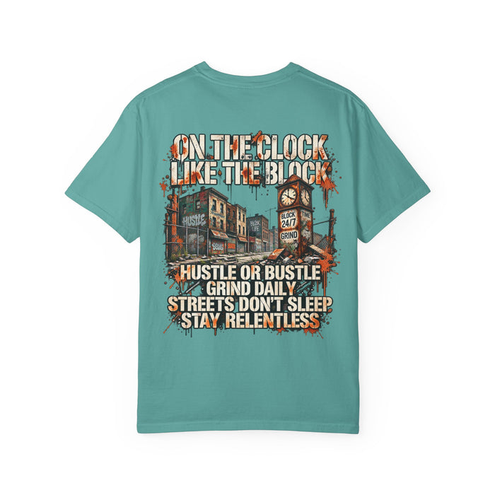 On the Clock Like the Block Hustle T-Shirt — Urban Street Grind Graphic Tee
