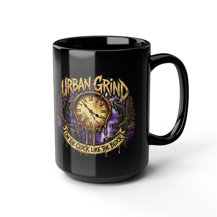 Urban Grind Coffee Mug — "On the Clock Like the Block" 15oz Black Mug